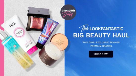 LookFantastic Big Beauty Haul – Up to 30% Off!