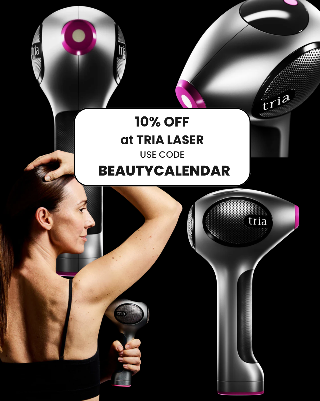 TRIA 4X discount code BEAUTYCALENDAR for 10% off