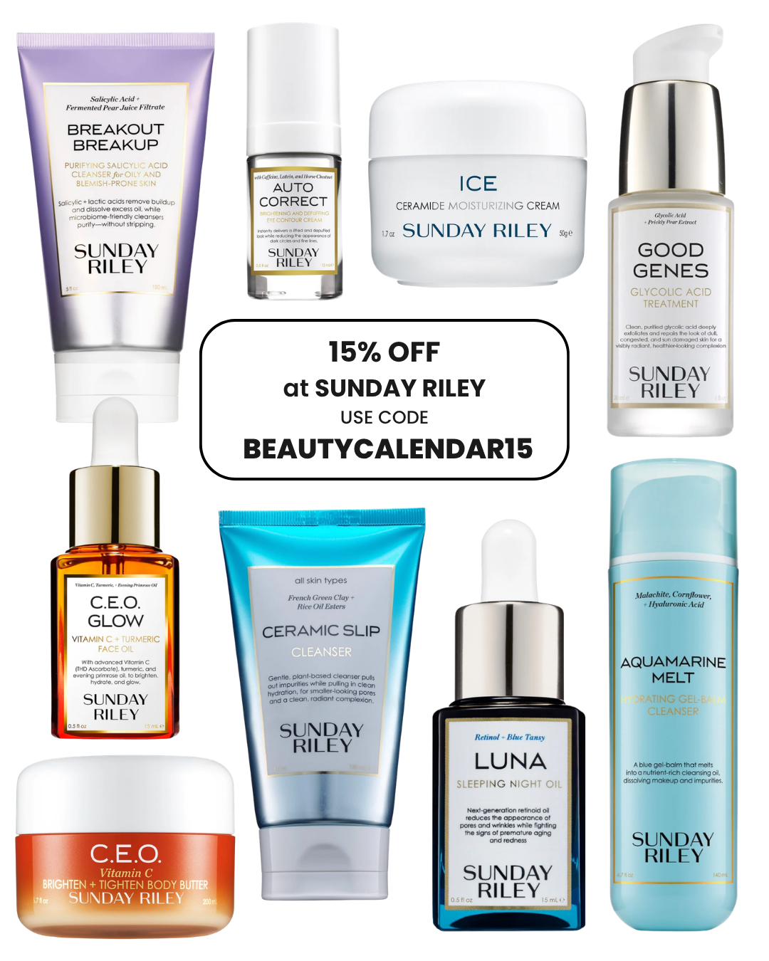 Sunday Riley skincare products with exclusive discount code BEAUTYCALENDAR15 for 15% off.